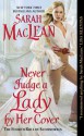 Never Judge a Lady by Her Cover - Sarah MacLean