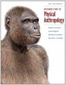 Introduction to Physical Anthropology 2011-2012 Edition, 13th Edition - Robert Jurmain, Lynn Kilgore, Wenda Trevathan, Russell L. Ciochon