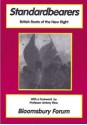 Standardbearers: British roots of the new right - Jonathan Bowden, S. Steadman, Eddy Butler, Peter Gibbs, Tom Garforth, Derek Turner, Michael Newland, Ralph Harrison, Adrian Davies, David Reynolds, Jeremiah Wilkes, Sam Swerling, William King