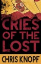 Cries of the Lost - Chris Knopf