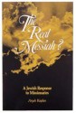 The Real Messiah?: A Jewish Response to Missionaries - Aryeh Kaplan, Berel Wein, Pinchas Stolper