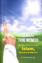 Bearing True Witness - Laurence B. Brown