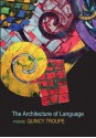 The Architecture of Language - Quincy Troupe