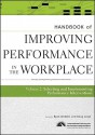 Handbook of Improving Performance in the Workplace, Volume 2: Selecting and Implementing Performance Interventions - Ryan Watkins, Doug Leigh