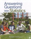 Answering Questions with Statistics - Robert F. Szafran