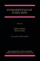 Fundamentals of Fuzzy Sets - Didier Dubois, Henri Prade