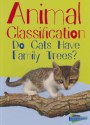 Animal Classification: Do Cats Have Family Trees? - Wendy Meshbesher, Eve Hartman