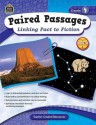 Paired Passages: Linking Fact to Fiction Grd 4 - Ruth Foster