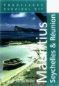 Travellers' Survival Kit: Mauritius, Seychelles & Reunion - James Penrith, Deborah Penrith