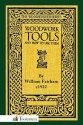 Woodwork Tools and How to Use Them - William Fairham, Gary Roberts