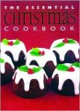 The Essential Christmas Cookbook - Wendy Stephens, Thunder Bay Press