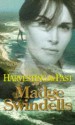 Harvesting The Past - Madge Swindells