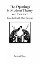 The Openings in Modern Theory and Practice - Raymond D. Keene