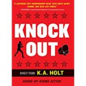 Knockout - K.A. Holt