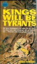 Kings Will Be Tyrants - Ward Hawkins