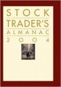 Stock Trader's Almanac 2004 - Jeffrey A. Hirsch, Jeffrey Hirsch