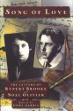 Song Of Love: The Letters of Rupert Brooke and Noel Olivier - Pippa Harris, Rupurt Brooke