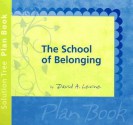 The School of Belonging Plan Book - David A. Levine