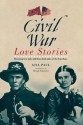 Civil War Love Stories - Gill Paul