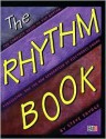 The Rhythm Book: The Complete Guide to Pop Rhythm, Percussion and the New Generation of Electronic Drums - Steve Savage