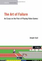 The Art of Failure: An Essay on the Pain of Playing Video Games - Jesper Juul