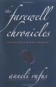 The Farewell Chronicles: [How We Really Respond to Death] - Anneli Rufus