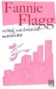 Witaj na świecie, maleńka - Fannie Flagg