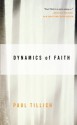 Dynamics of Faith - Paul Tillich, Marion Pauck