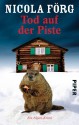 Tod Auf Der Piste - Nicola Förg