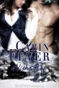 Cabin Fever - Alisha Rai