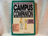 The Complete Campus Companion: The Survival Guide Every Christian Student Needs - Robert M. Kachur