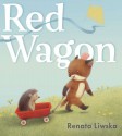 Red Wagon - Renata Liwska