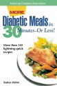 More Diabetic Meals in 30 Minutes�or Less! - Robyn Webb, Nancy S. Hughes