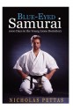 Blue Eyed Samurai: 1000 Days in the Young Lions Dormitory - Nicholas Pettas, Chris Suddick