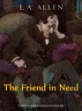 The Friend In Need (Montclaire Weekend Mysteries) - E.A. Allen