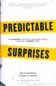 Predictable Surprises: The Disasters You Should Have Seen Coming, and How to Prevent Them - Max H. Bazerman, Michael D. Watkins