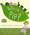 Where is Pip? - Sarah Hill, Fiona Whyte