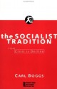 The Socialist Tradition - Carl Boggs