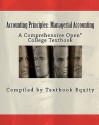 Accounting Principles: Managerial Accounting: A Comprehensive Open* College Textbook - Bill Buxton