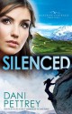 Silenced (Alaskan Courage #4) - Dani Pettrey