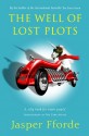 The Well of Lost Plots - Jasper Fforde