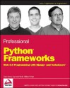 Professional Python Frameworks: Web 2.0 Programming with Django and TurboGears - Dana Moore, William Wright, Raymond Budd