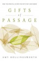 Gifts of Passage: What the Dying Tell Us with the Gifts They Leave Behind - Amy Hollingsworth