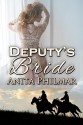 Deputy's Bride (Naked Bluff, Texas Book 3) - Anita Philmar