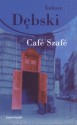 Cafe Szafe - Łukasz Dębski