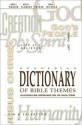 Zondervan Dictionary of Bible Themes: An Accessible and Comprehensive Tool for Topical Studies - Martin H. Manser