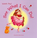 See What I Can Do! - Pauline Siewart