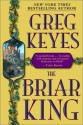 The Briar King - Greg Keyes