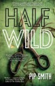 Half Wild - Pip Smith