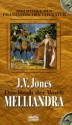 Melliandra - J.V. Jones, Rainer Schumacher